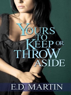 cover image of Yours to Keep or Throw Aside